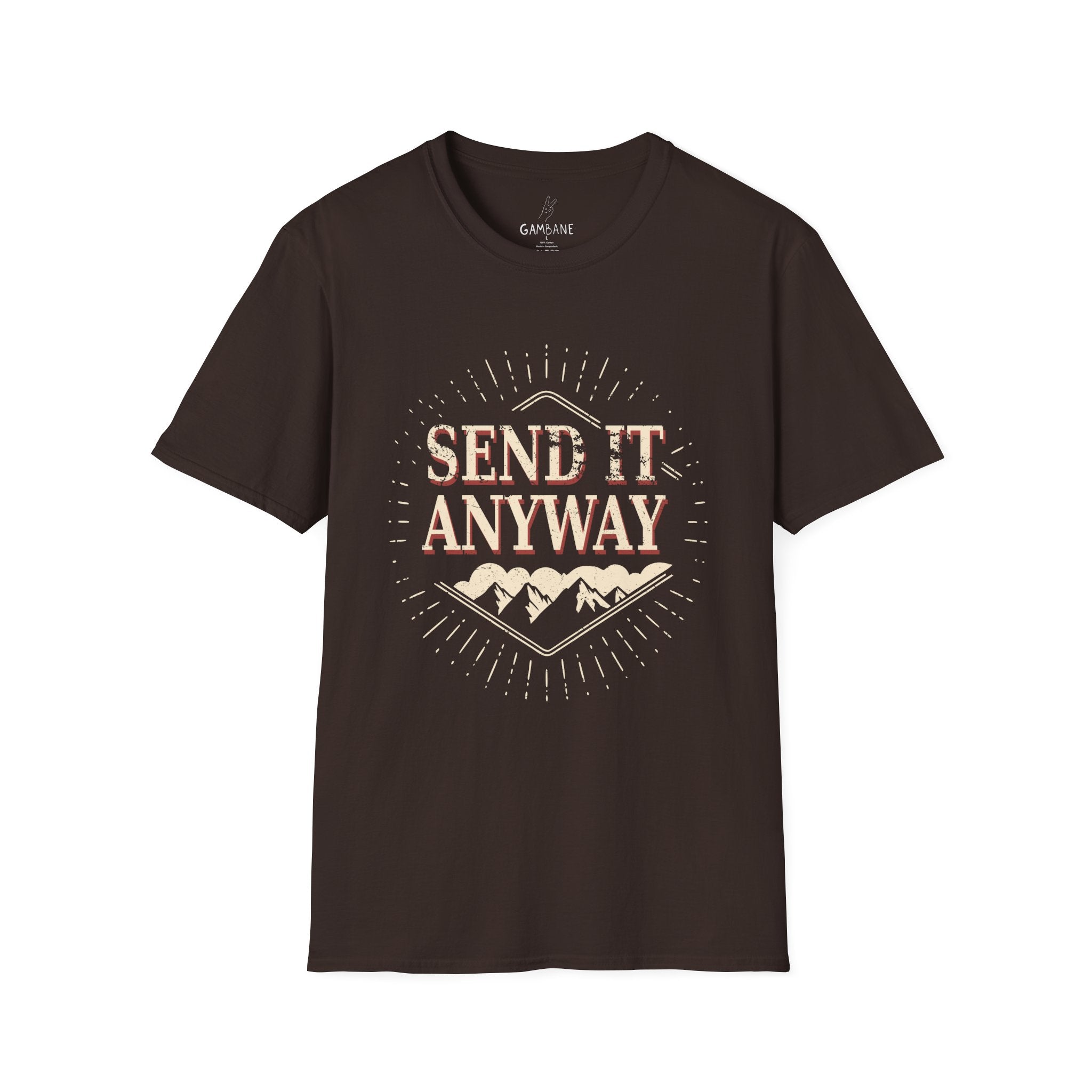 Send it anyway