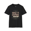 Send it anyway