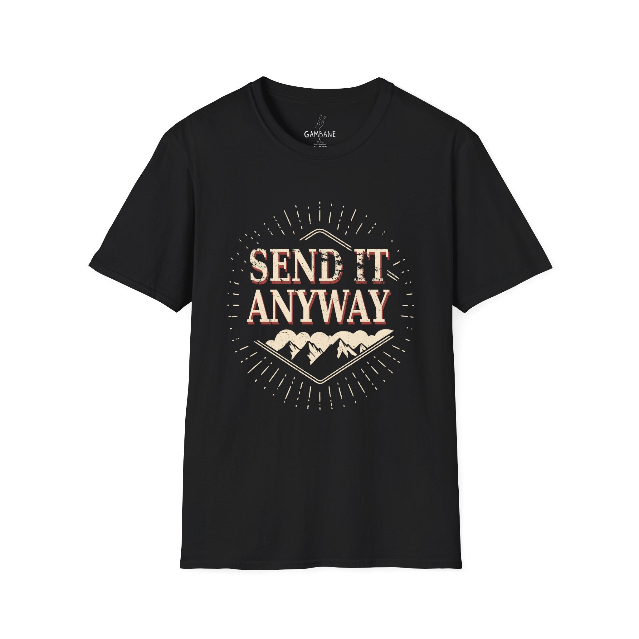 Send it anyway