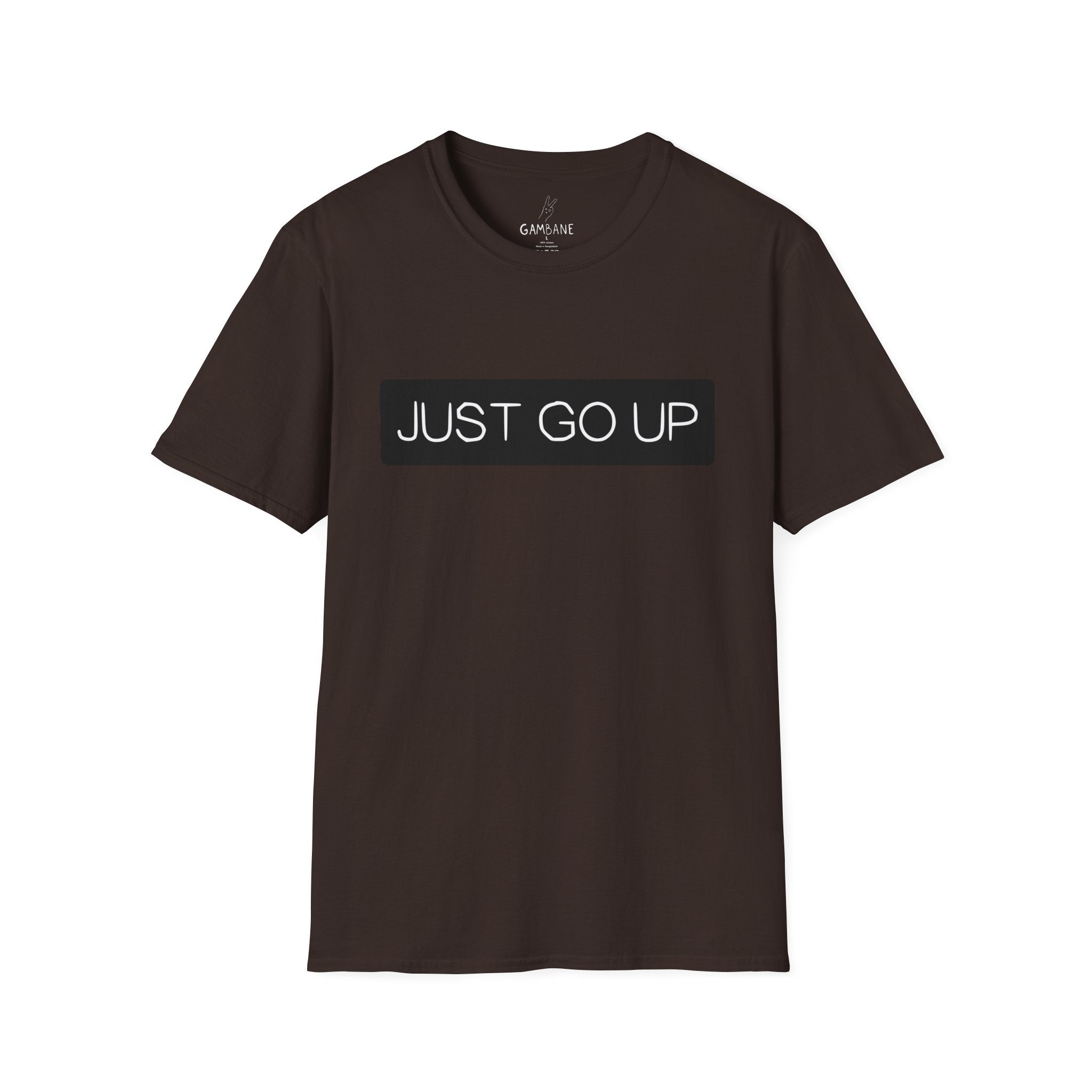 JUST GO UP