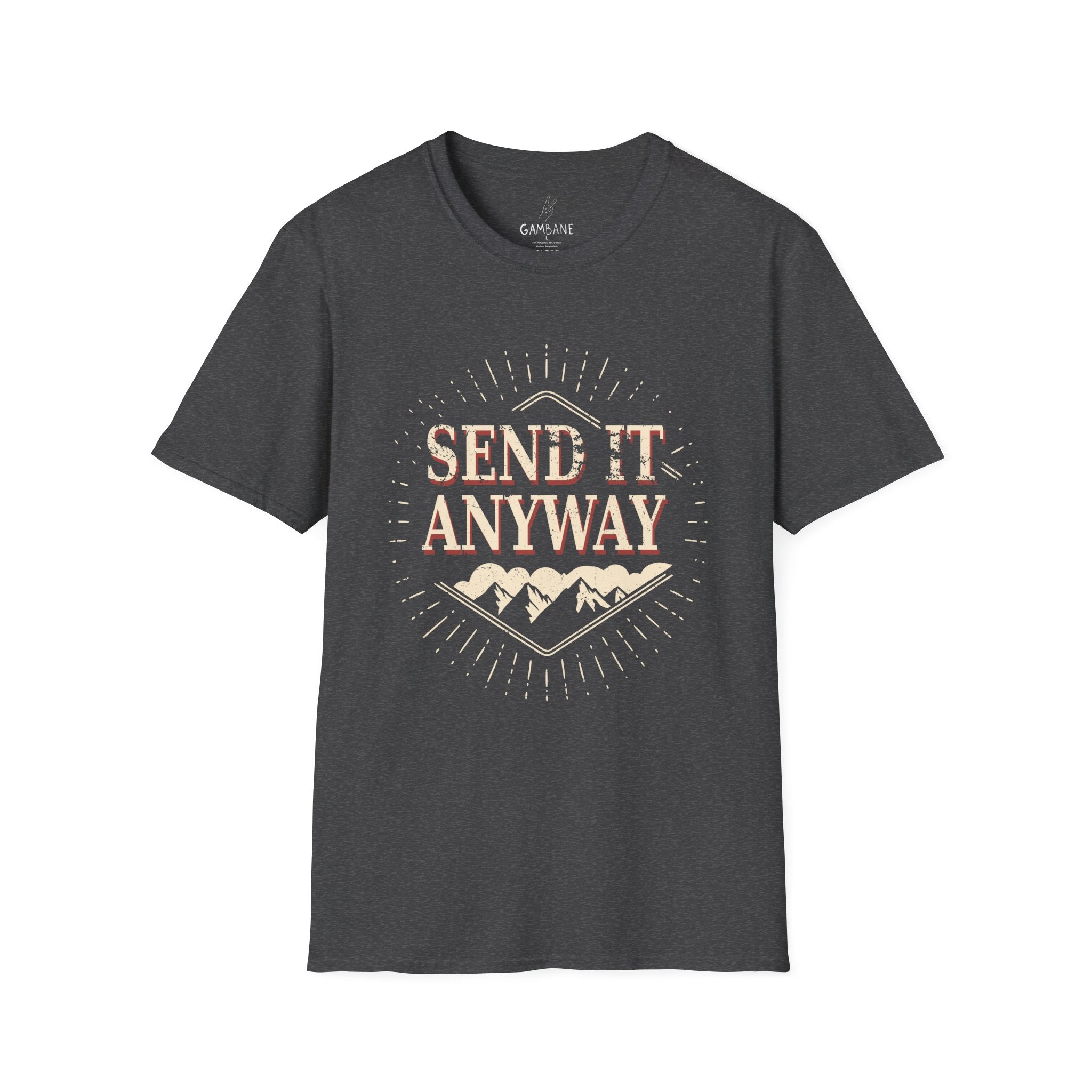 Send it anyway