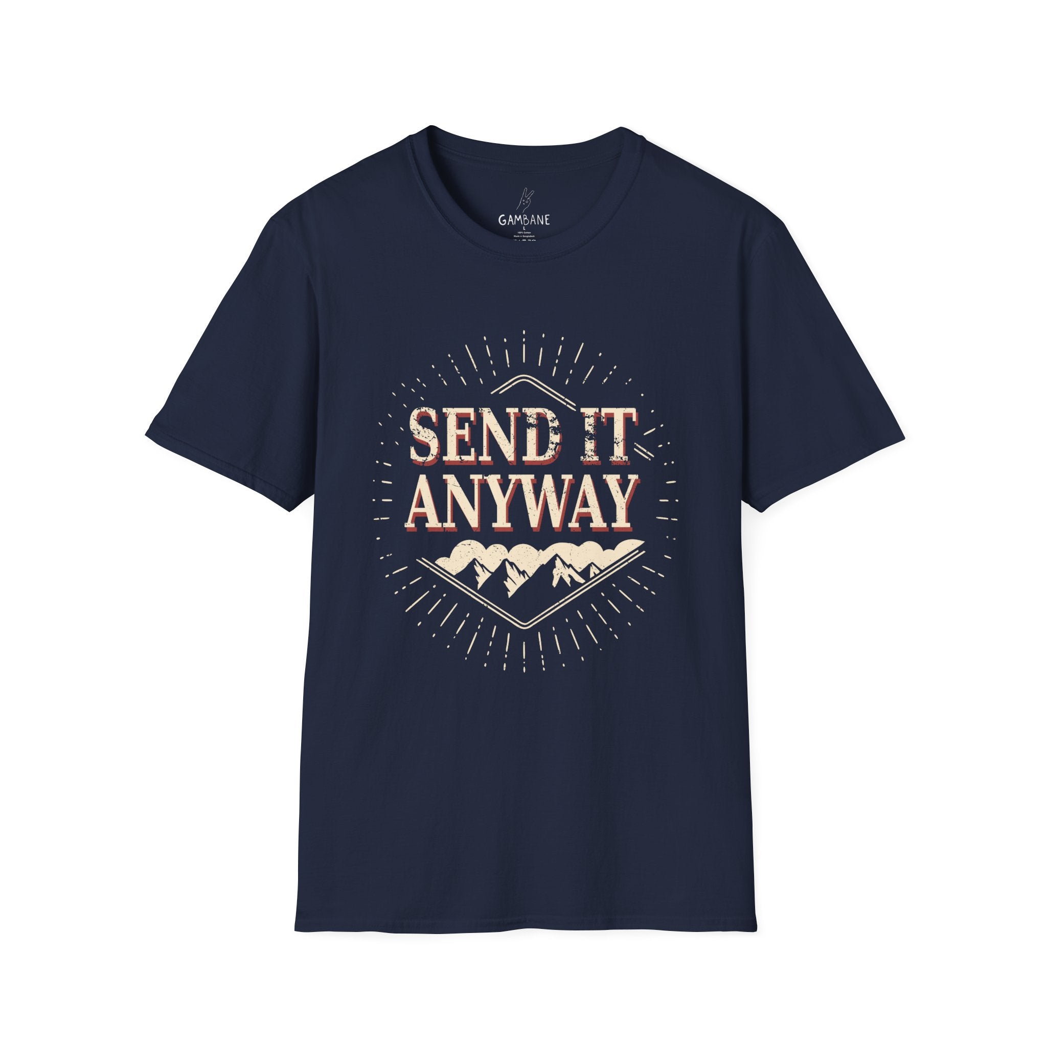Send it anyway